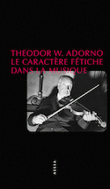 Caractère fétiche dans la musique (Le) [ancienne édition]